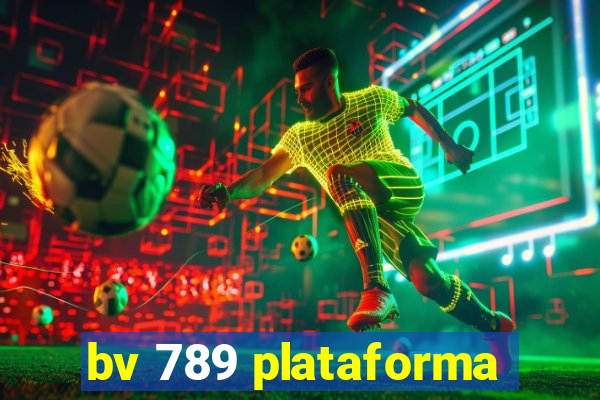 bv 789 plataforma